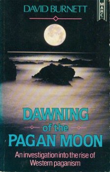Burnett, David; Dawning of the Pagan Moon - 1