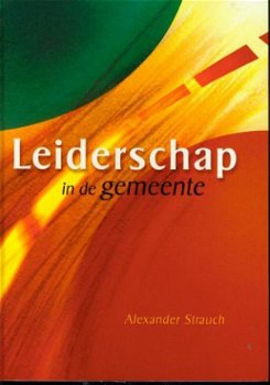 Strauch, Alexander ; Leiderschap in de gemeente - 1