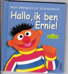Hallo, ik ben Ernie! Mijn vriendjes uit Sesamstraat