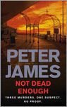 Peter James Not dead enough - 1