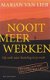 Marjan van Lier: Nooit meer werken - 1 - Thumbnail