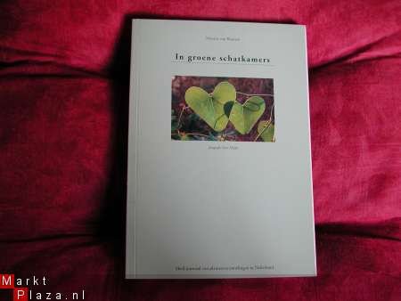 Plantenverzamelingen in Ned.: In groene schatkamers - 1991 - 1