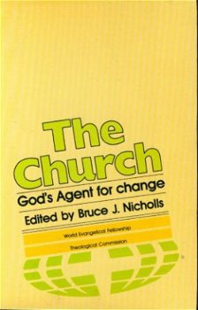 Bruce Nicholls, Ed ; The Church. God's Agent for change - 1