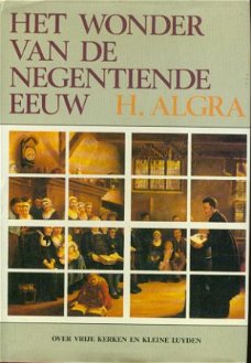 Algra H; Het wonder van de 19e eeuw