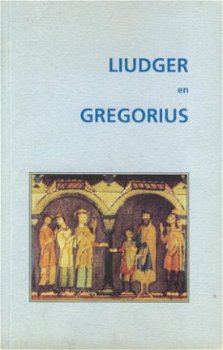 Bruinsma / Oldenhof ; Liudger en Gregorius - 1
