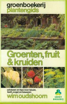 Oudshoorn, Wim; Groenten, fruit & kruiden - 1