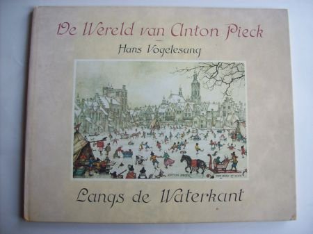 De Wereld van Anton Pieck Langs de Waterkant - 1