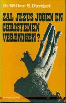 Duvekot, WS ; Zal Jezus Joden en Christenen verenigen? - 1