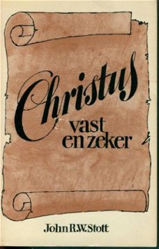 Stott, JW ; Christus vast en zeker