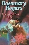 Rosemary Rogers - Verslaafd aan liefde