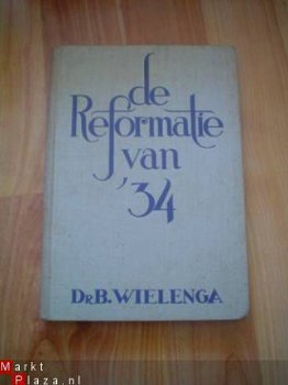 De reformatie van '34 door B. Wielenga - 1