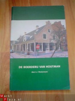 De boerderij van Houtman (te Hilversum) door L.J. Westermann - 1