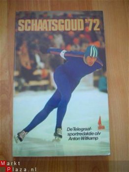 Schaatsgoud '72 door de Telegraafsportredaktie olv Witkamp - 1