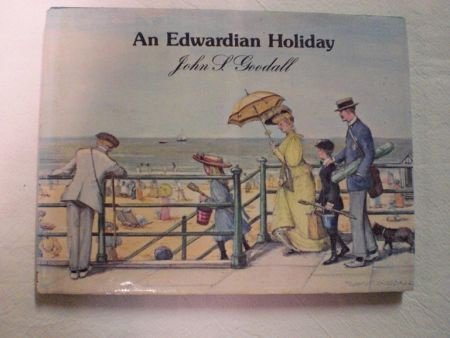 An Edwardian Holiday John S. Goodall Hard kaft - 1