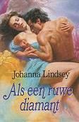 Johanna Lindsey Als een ruwe diamant