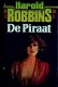 Harold Robbins De piraat - 1 - Thumbnail