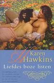 Karen Hawkins Liefdes boze listen