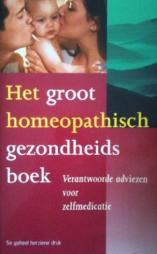 Het groot homeopathisch gezondheidsboek,