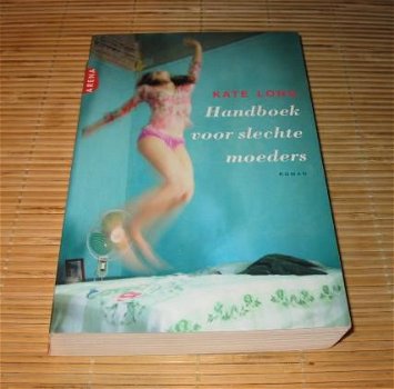 Kate Long - Handboek voor slechte moeders - 1