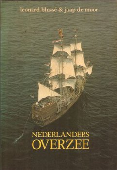 Leonard Blusse - Nederlanders overzee - 1