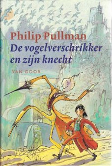 DE VOGELVERSCHRIKKER EN ZIJN KNECHT - Philip Pullman (2)