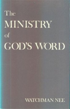 Watchman Nee; The Ministry of God's Word
