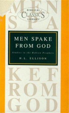 Ellison, HL; Men spake from God