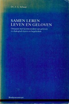 Schaap, JG; Samen leren, leven en geloven - 1