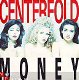 VINYLSINGLE * CENTERFOLD * MONEY * HOLLAND 7