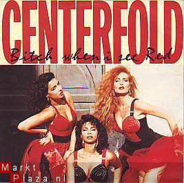 VINYLSINGLE * CENTERFOLD * BITCH WHEN I SEE RED *HOLLAND 7