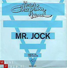 VINYLSINGLE * THE CHAPLIN BAND *  MR. JOCK * HOLLAND 7" *