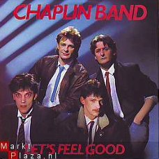 VINYLSINGLE * THE CHAPLIN BAND  * LET'S FEEL GOOD * HOLLAND