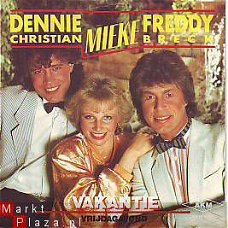 * DENNIE CHRISTIAN, MICHA MARAH & FREDDY BRECK * VAKANTIE *