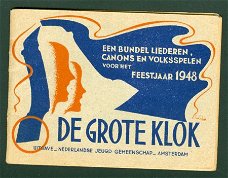 De Grote Klok - Een bundel liederen voor het feestjaar 1948