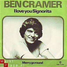 VINYLSINGLE * BEN CRAMER * I LOVE YOU SIGNORITA *PORTUGAL 7"