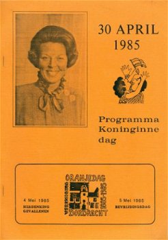 Beatrix' Koninginnedag - Programma Dordrecht 1985 - 1