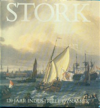 Stork. 120 jaar Industriele Dynamiek. - 1