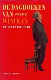 De dagboeken van WIM KAN 1968-1983 de televisietijd - 1