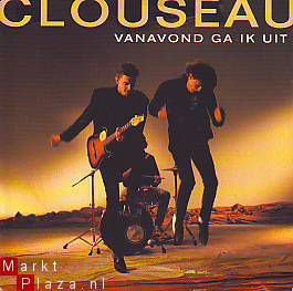 VINYLSINGLE * CLOUSEAU * VANAVOND GA IK UIT * HOLLAND 7