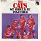 VINYLSINGLE * THE CATS * WE SHOULD BE TOGETHER * GERMANY 7