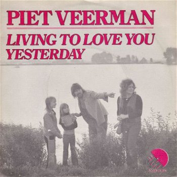 VINYLSINGLE * PIET VEERMAN (THE CATS) * LIVING TO LOVE YOU - 1