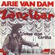 VINYLSINGLE * ARIE VAN DAM * ZANZIBAR * HOLLAND 7