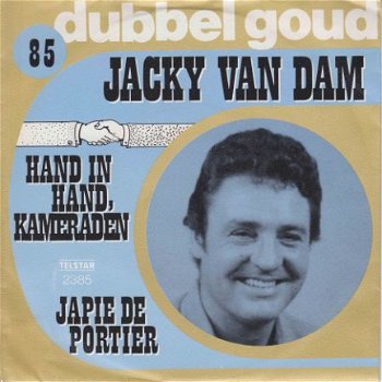 VINYLSINGLE * JACKY VAN DAM * HAND IN HAND, KAMERADEN * - 1