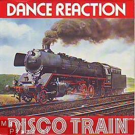 VINYLSINGLE * DANCE REACTION * DISCO TRAIN * ITALY 7