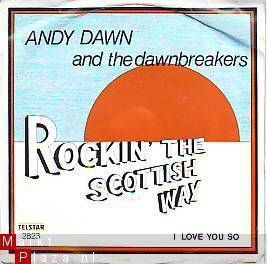 ANDY DAWN AND THE DAWNBREAKERS* ROCKIN'THE SCOTTISH WAY - 1