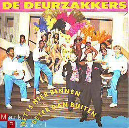 SINGLE* DE DEURZAKKERS * HET IS HIER BINNEN BETER DAN BUITEN - 1