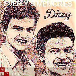 VINYLSINGLE * DIZZY * EVERLY'S MEMORIES * HOLLAND 7