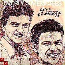 VINYLSINGLE  * DIZZY  *  EVERLY'S MEMORIES * HOLLAND 7" *