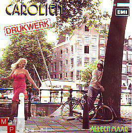 VINYLSINGLE * DRUKWERK * CAROLIEN * HOLLAND 7