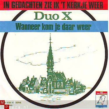 VINYLSINGLE * DUO X * IN GEDACHTEN ZIE IK HET KERKJE WEER - 1